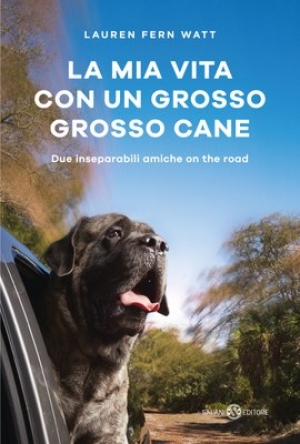 &quot;La mia vita con un grosso grosso cane&quot; di Lauren Fern Watt